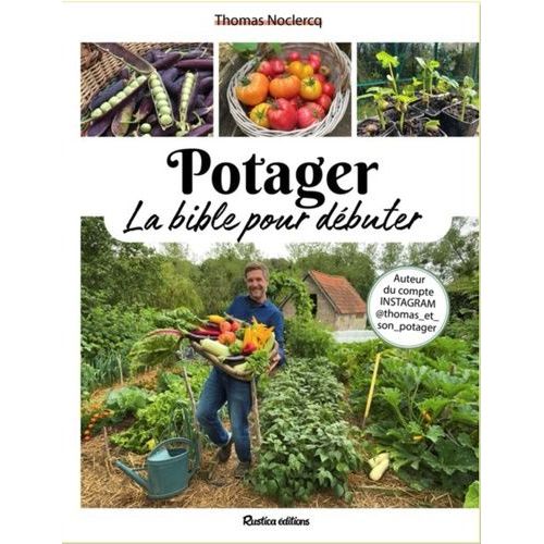 Potager - La Bible Pour Débuter