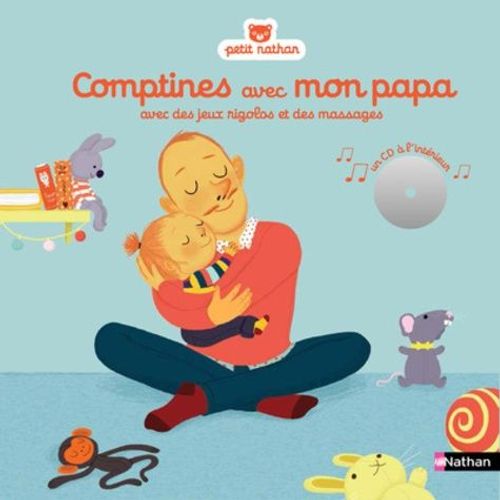 Comptines Avec Mon Papa - Avec Des Jeux Rigolos Et Des Massages (1 Cd Audio)
