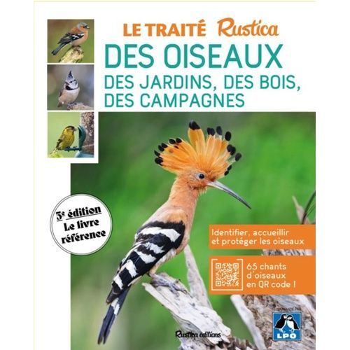 Le Traité Rustica Des Oiseaux Des Jardins, Des Bois, Des Campagnes