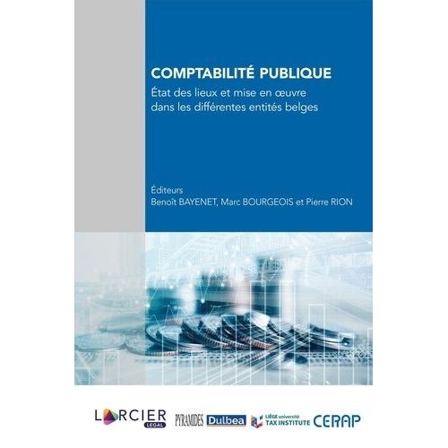 Comptabilité Publique - Etat Des Lieux Et Mise En Oeuvre Dans Les Différentes Entités Belges