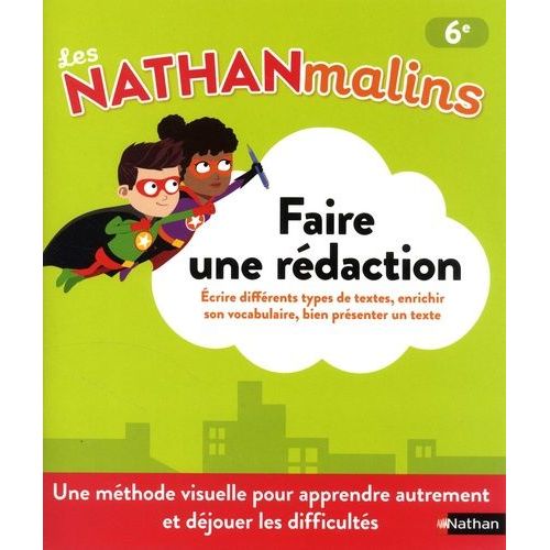 Faire Une Rédaction 6e - Ecrire Différents Types De Textes, Enrichir Son Vocabulaire, Bien Présenter Son Texte
