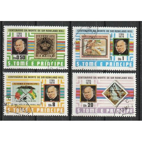 Série De 4 Timbres Oblitérés Sao Tomé Et Principe. Centenaire De La Mort De Sir Rowland Hill, Un Des Inventeurs Du Timbre-Poste. 1980 N° 590 À 593