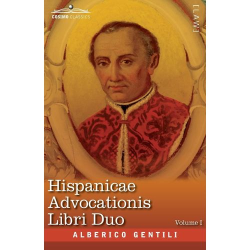 Hispanicae Advocationis Libri Duo, Volume I