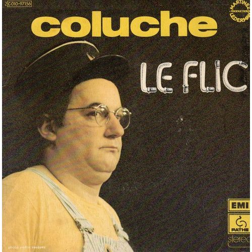 Coluche : Le Flic (1ère Et 2ème Partie) [Vinyle 45 Tours 7"] 1975