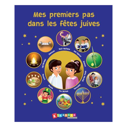 Mes Premiers Pas Dans Les Fêtes Juives