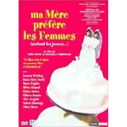 Ma Mère Préfère Les Femmes (Surtout Les Jeunes...)