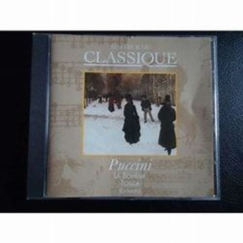 Cd Classique Issu De La Collection "Au Coeur De La Musique" : Puccini. Extraits De "La Boheme" Et De "La Tosca". Excellent Etat.