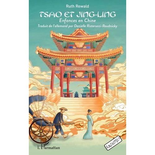 Tsao Et Jing-Ling - Enfances En Chine