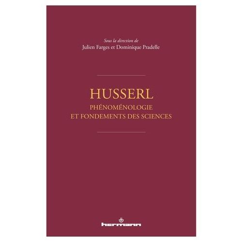 Husserl - Phénoménologie Et Fondements Des Sciences