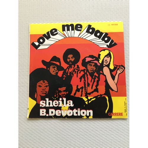 Disque 45 Tours Love Me Baby Groupe Sheila B. Dévotion.