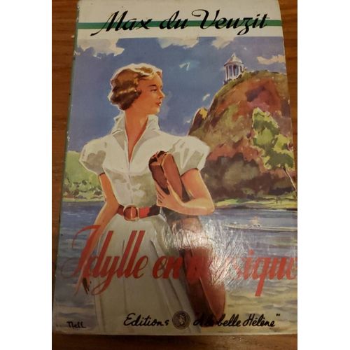 Idylle En Musique Par Max Du Veuzit - Éditions A La Belle Hélène - 1952