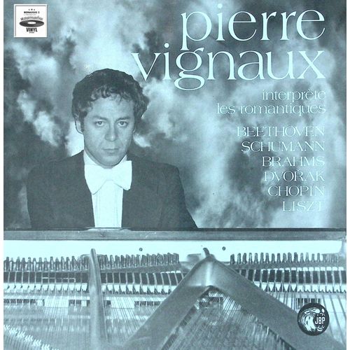 Pierre Vignaux - Les Romantiques Au Piano - 1981