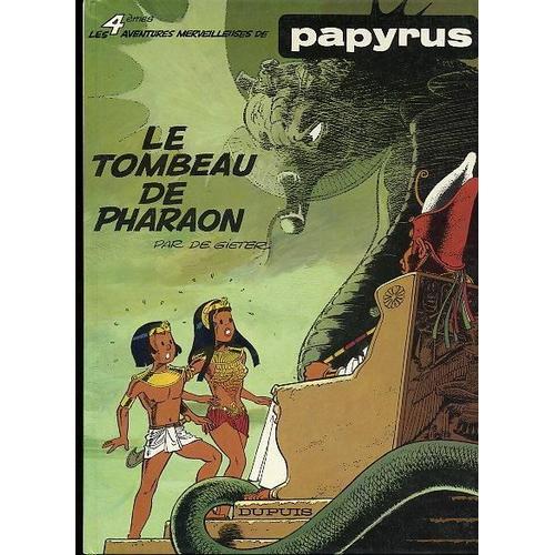 Papyrus Tome 4 - Le Tombeau De Pharaon