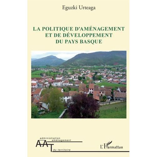 La Politique D'aménagement Et De Développement Du Pays Basque