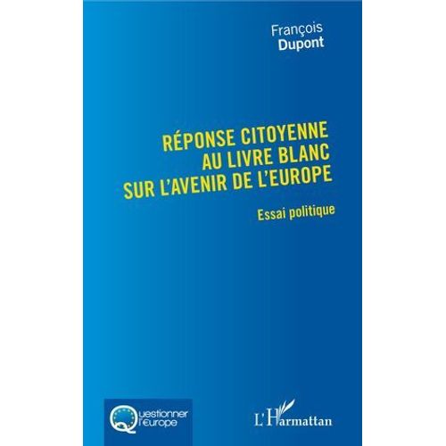Réponse Citoyenne Au Livre Blanc Sur L'avenir De L'europe