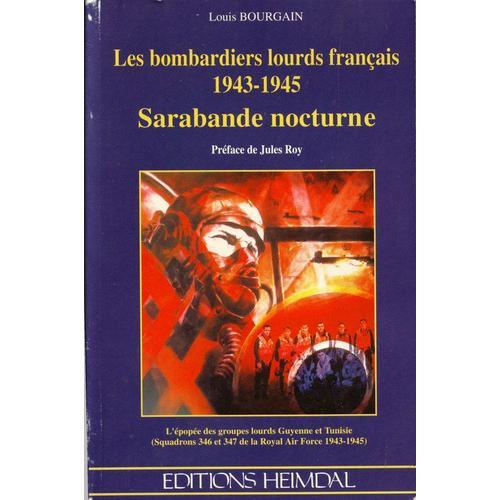Les Bombardiers Lourds Français 1943-1945 - Sarabande Nocturne