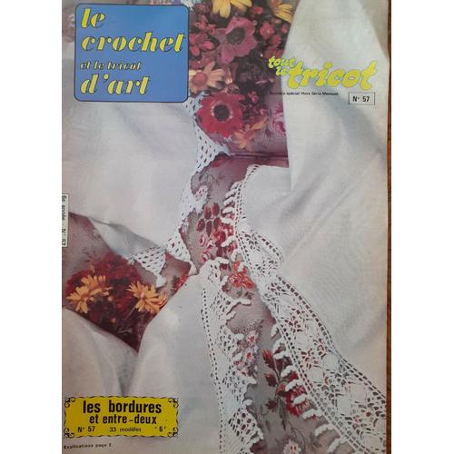 Catalogue Le Crochet Et Le Tricot D'art N°57 Bordures Entre - Deux Vintage 1978