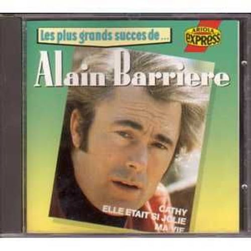 Les Plus Grands Succes De... Alain Barrière (16 Titres: Cathy, Ma Vie, Elle Était Si Jolie, ...)