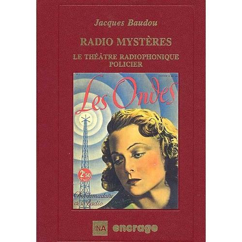 Radio Mysteres - Le Théâtre Radiophonique Policier