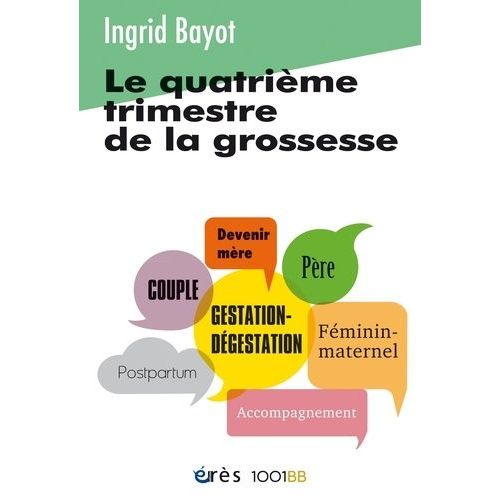 Le Quatrième Trimestre De La Grossesse