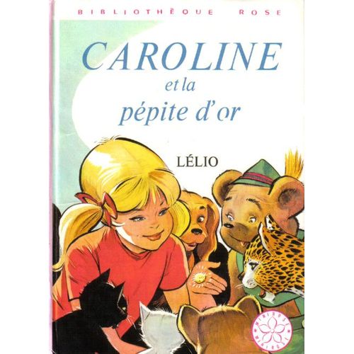 Caroline Et La Pépite D'or