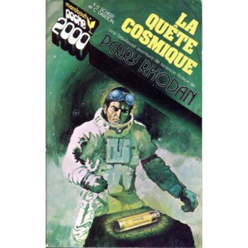 La Quête Cosmique Clark Darlton & Karl-Herbert Scheer Illustration : Henri Lievens 1975