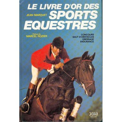 Le Livre D'or Des Sports Équestres