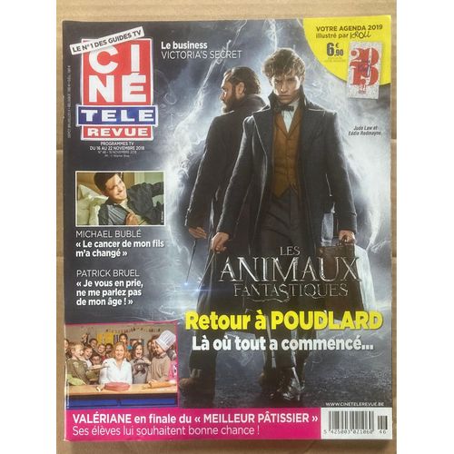 Ciné Télé Revue N 46 - 15/11/2018 - Les Animaux Fantastiques, Eddie Redmayne, Jude Law, Michael Bublé, Patrick Bruel, Zaz, Valériane,  Mickey, Fabrice Luchini, Adèle, Shy’M, Tomer Sisley…