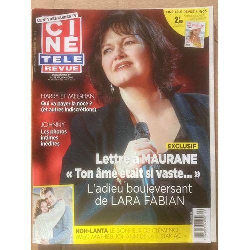 Ciné Télé Revue N 20 - 17/05/2018 - Maurane, Johnny Hallyday, Harry Et Meghan, Brigitte Macron, Penelope Cruz Et Javier Bardem, Lara Fabian, Clemence Castel, Francis Perrin, Astrid Veillon…