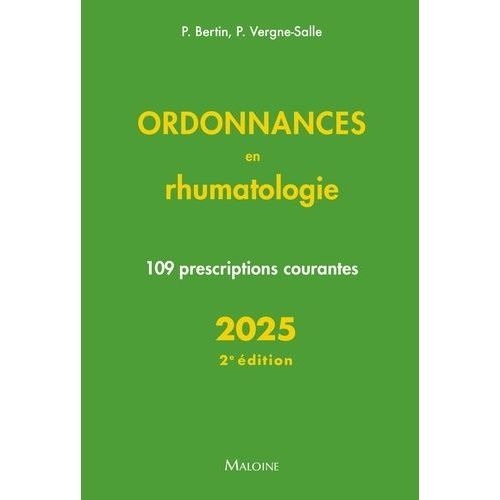 Ordonnances En Rhumatologie - 109 Prescriptions Courantes