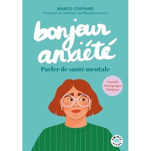Bonjour Anxiété - Parler De Santé Mentale