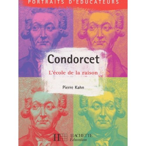 Condorcet - L'école De La Raison
