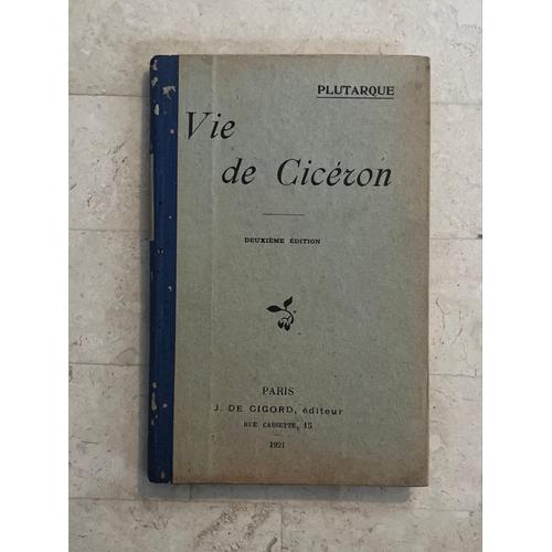 Vie De Cicéron Et Parallèle De Démosthène Et De Cicéron - Texte Grec - Par L’Abbé H. Petitmangin