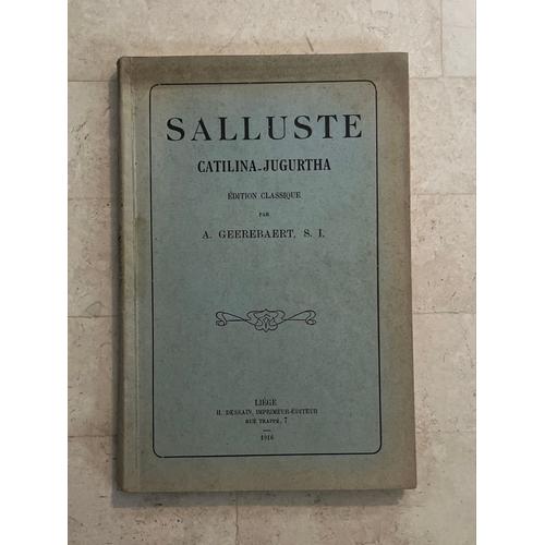 Salluste - Catilina-Jugurtha - Édition Classique - Par A. Geerebaert, S. I. 