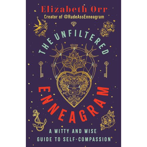 The Unfiltered Enneagram