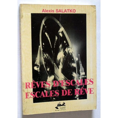 Rêves D'escales, Escales De Rêve