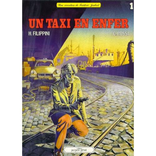 Les Aventures De Frédéric Joubert - T. 1, Un Taxi En Enfer