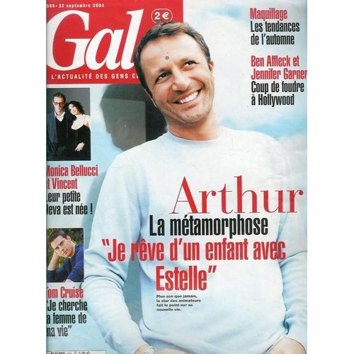 Gala N° 589 : Arthur La Metamorphose