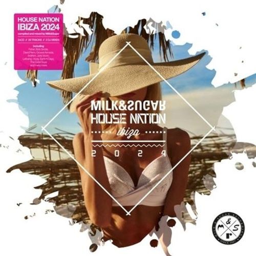Milk & Sugar House Nation Ibiza 2024 - Cd Album