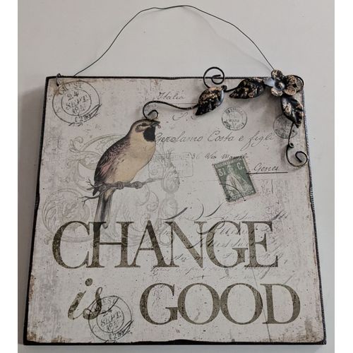 Tableau/Cadre en bois "Change is Good" - Oiseau