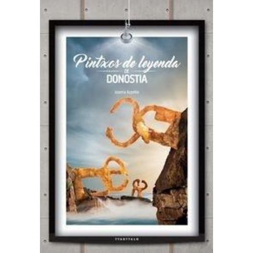 Pintxos De Leyenda De Donostia