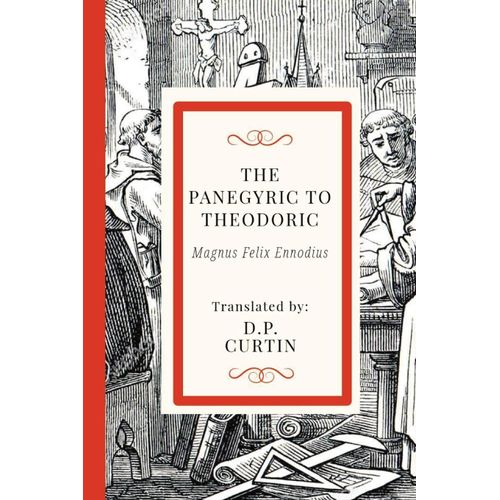 The Panegyric Of Theodoric