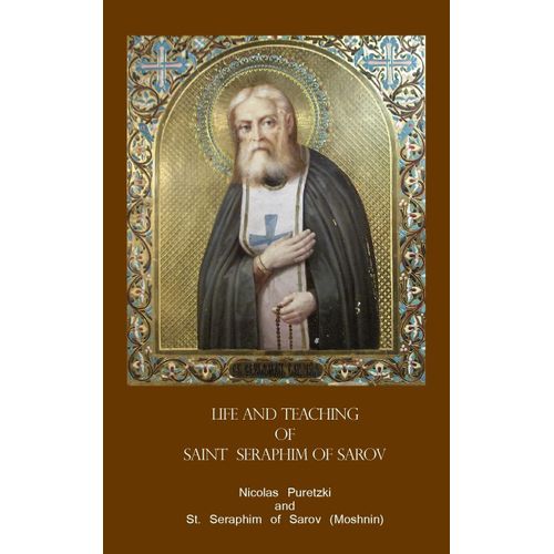 Life And Teaching Of Saint Seraphim Of Sarov