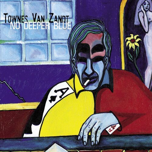 Townes Van Zandt - No Deeper Blue [Vinyl Lp]