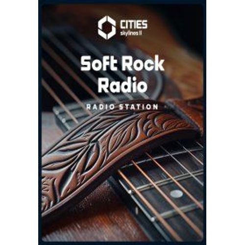 Cities: Skylines Ii - Soft Rock Radio (Extension/Dlc) - Steam - Jeu En Téléchargement - Ordinateur Pc