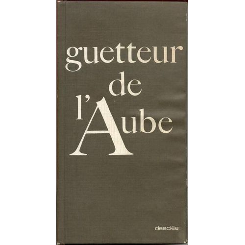 Guetteur De L'aube - Hymnes, Tropaires, Poèmes Par Un Groupe De Moines Et De Moniales