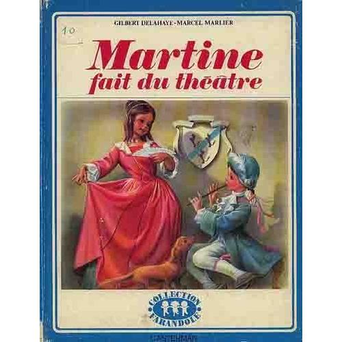 Martine Fait Du Theatre
