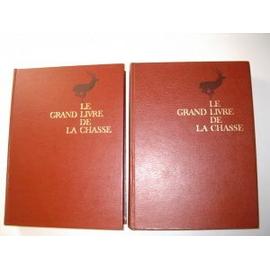 Le grand livre de la chasse.Coffret 2 volumes.Arnaud De MONBRISON