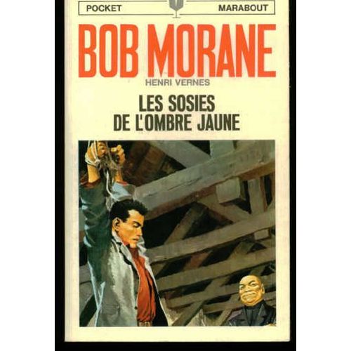 Bob Morane - Les Sosies De L'ombre Jaune