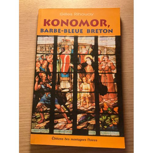 Vendre En Ligne : Konomor Barbe-Bleue Breton, Vie Siècle Par Gilles Rihouay Broché Paru Le 10 Octobre 2001 Chez Keltia Graphic